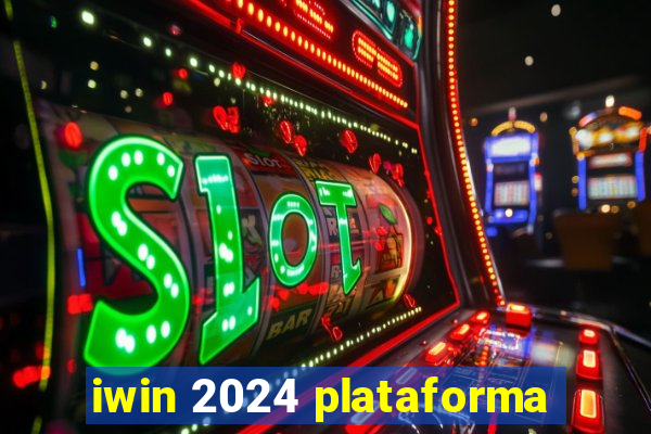 iwin 2024 plataforma